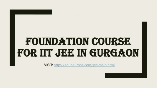 foundation course for iit jee in gurgaon