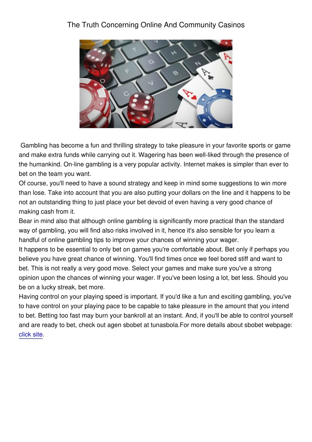 the truth concerning online and community casinos