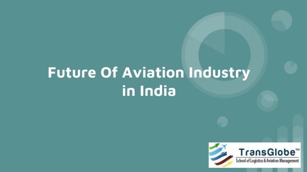Future o f Aviation Industry in India | TransGlobe Academy