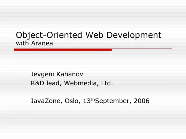 Object-Oriented Web Development with Aranea
