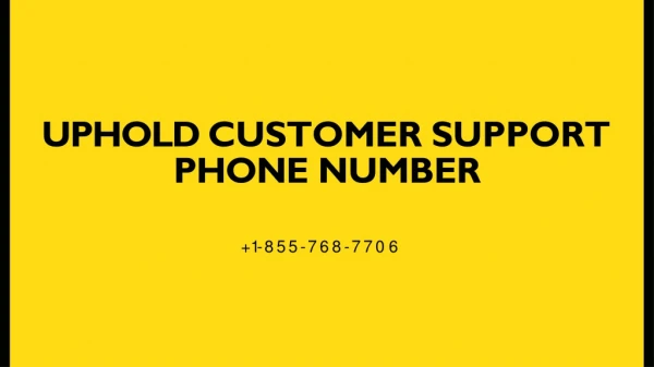 Uphold Customer Support [ 1-855-768-7706] Phone Number