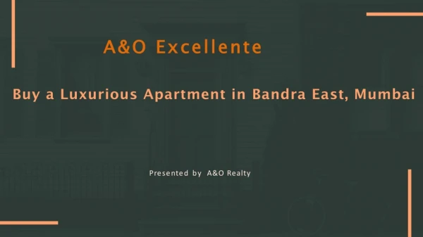 A and O Excellente Mulund West, Mumbai | Price, Location Map Call 8130629360