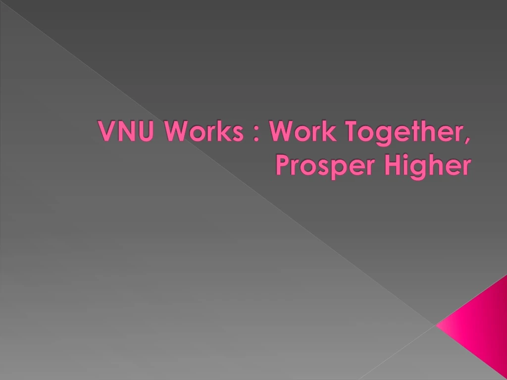 vnu works work together prosper higher