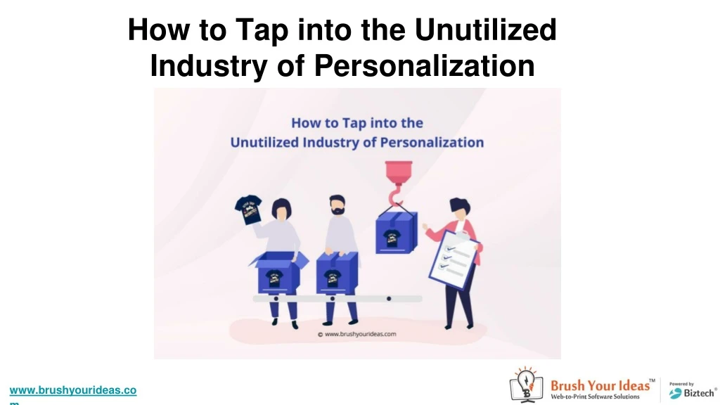 how to tap into the unutilized industry