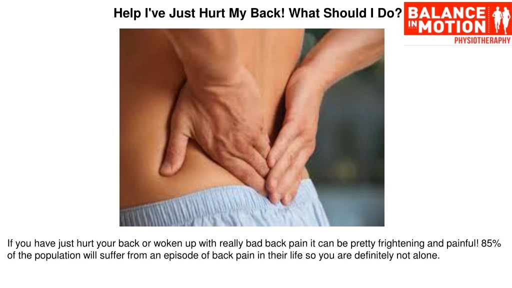 help i ve just hurt my back what should i do