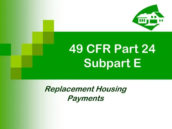49 CFR Part 24 Subpart E