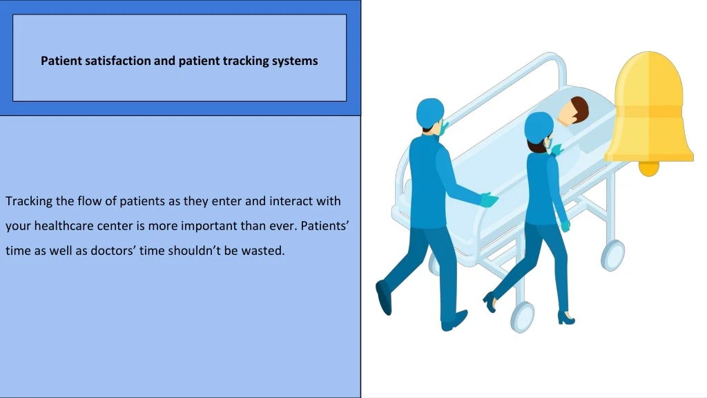 tracking the flow of patients as they enter