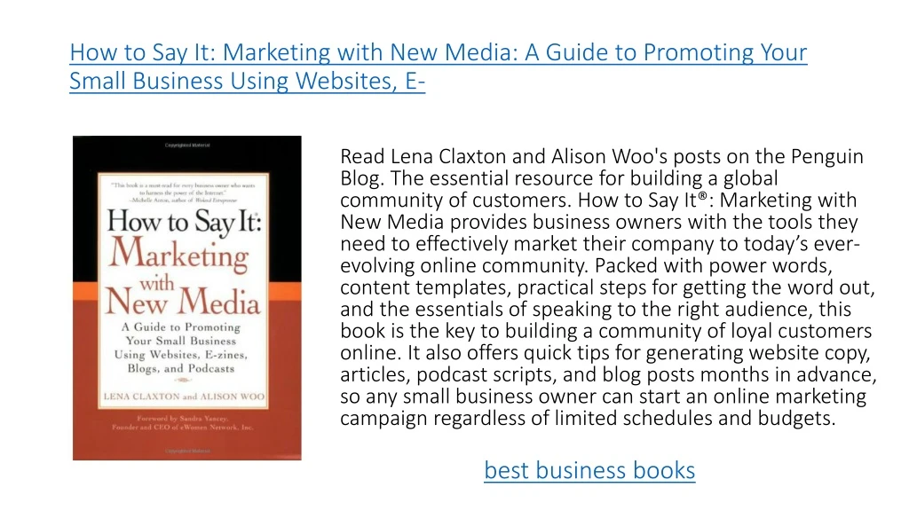 how to say it marketing with new media a guide to promoting your small business using websites e