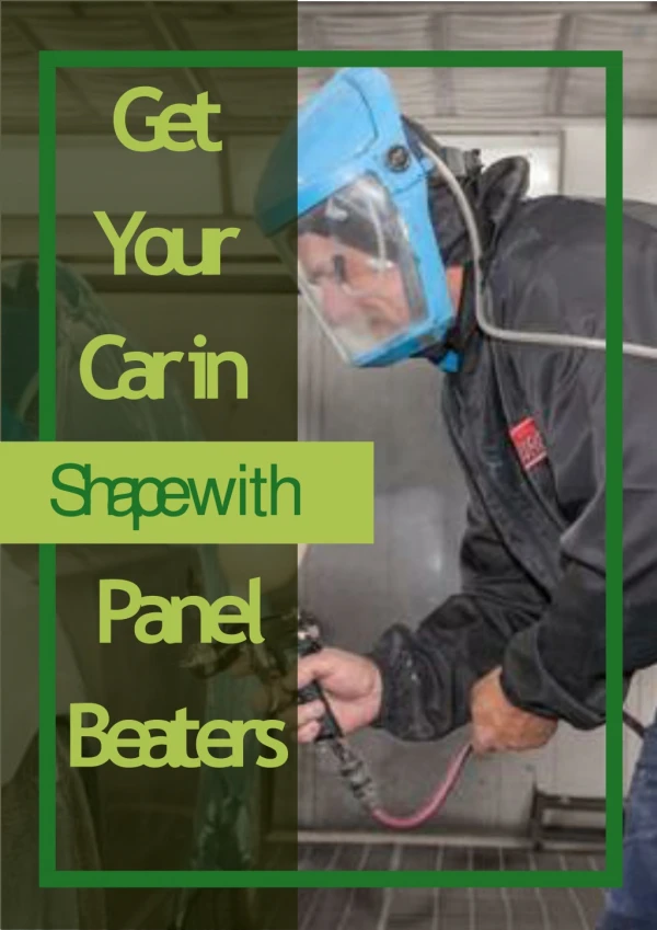 Get Your Car in Shape with Panel Beaters