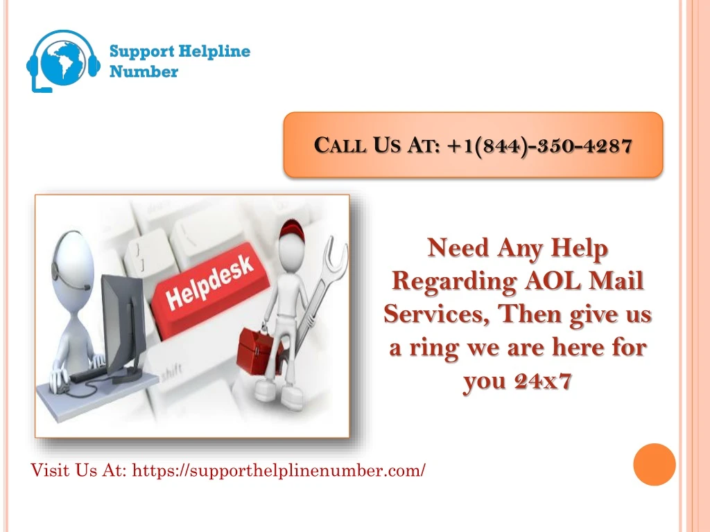 call us at 1 844 350 4287