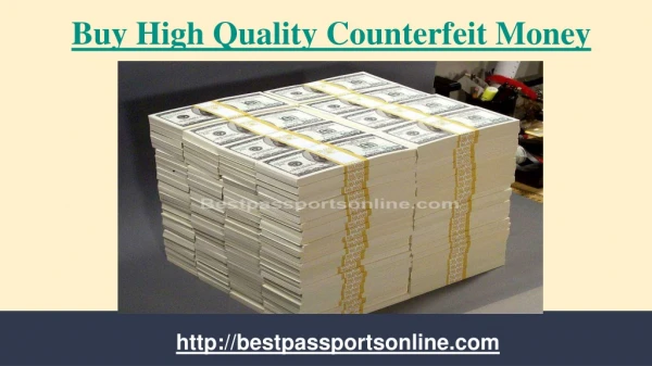 Get High Quality Counterfeit Money For Sale | BesPassports Online