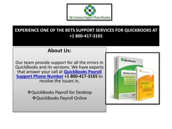 EXPERIENCE ONE OF THE BETS SUPPORT SERVICES FOR QUICKBOOKS AT 1 800-417-3165