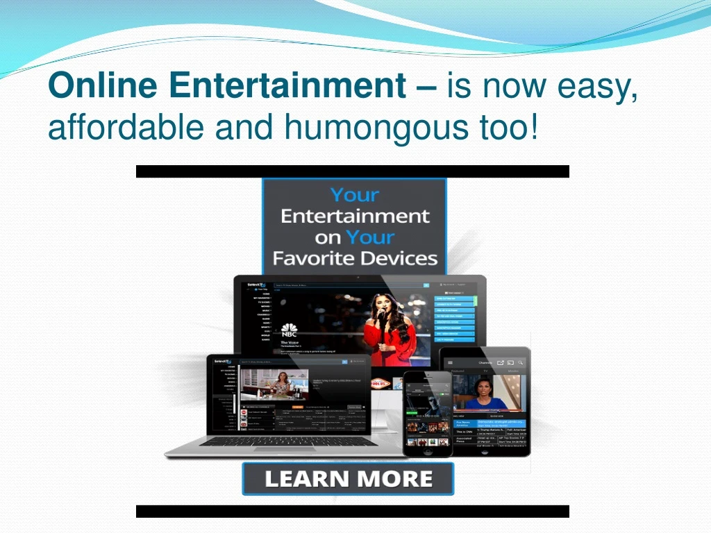 online entertainment is now easy affordable and humongous too