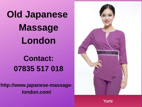 Get experience of Old Japanese Massage in London