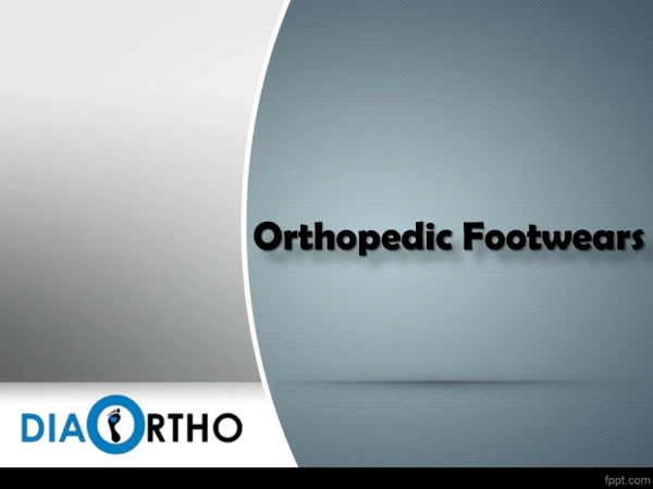 Buy Orthopedic Footwears online, Buy Orthopedic Shoes online - Diabetic Ortho Footwear India