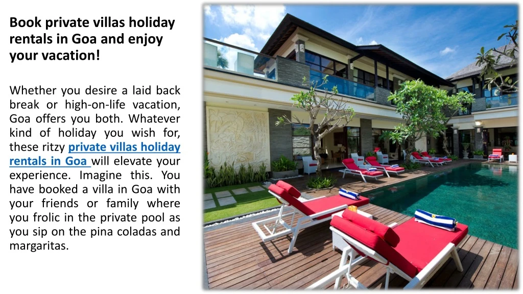 Book private villas holiday rentals in Goa and enjoy your vacation!