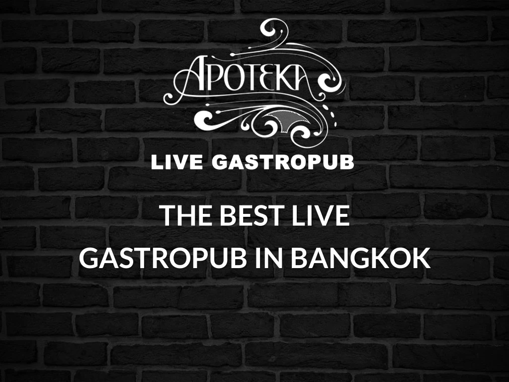 the best live gastropub in bangkok