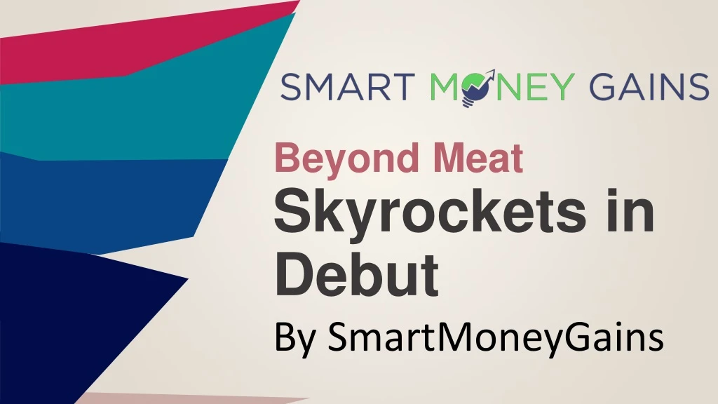 beyond meat skyrockets in debut
