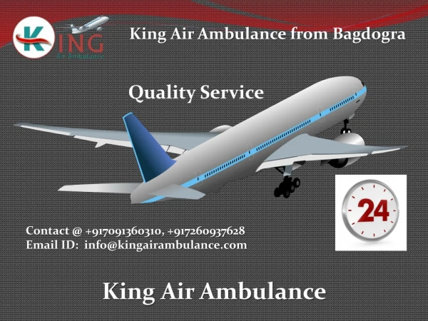 Avail the King Air Ambulance Service from Bagdogra