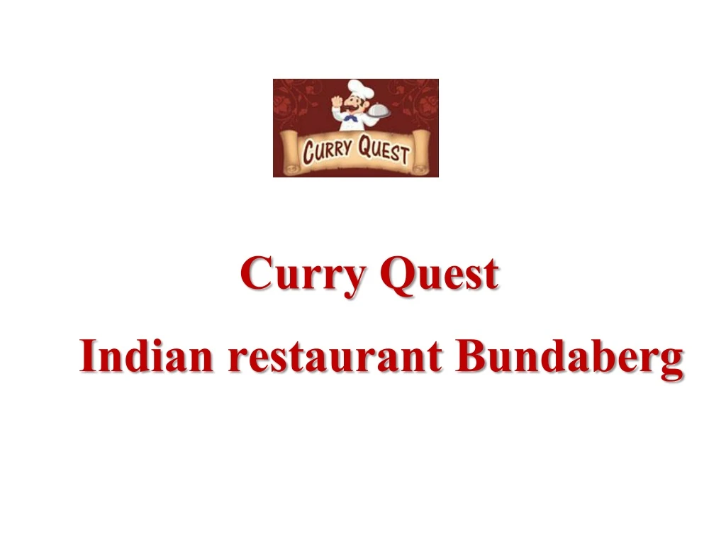 curry quest i ndian restaurant bundaberg