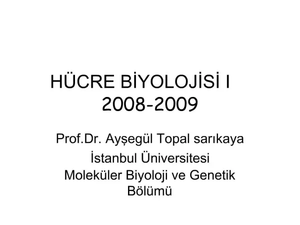 H CRE BIYOLOJISI I 2008-2009