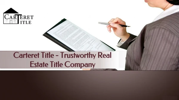 Carteret Title - Trustworthy Real Estate Title Company