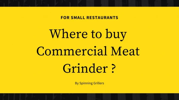 Where to Buy Commercial Meat Grinder in USA?