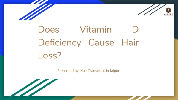 Does Vitamin D Deficiency cause Hair Loss?