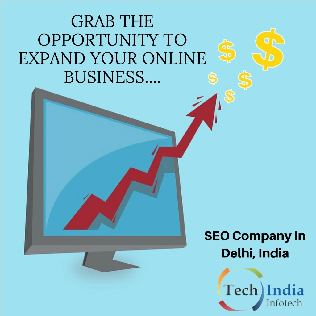 grab the opportunity to expand your online