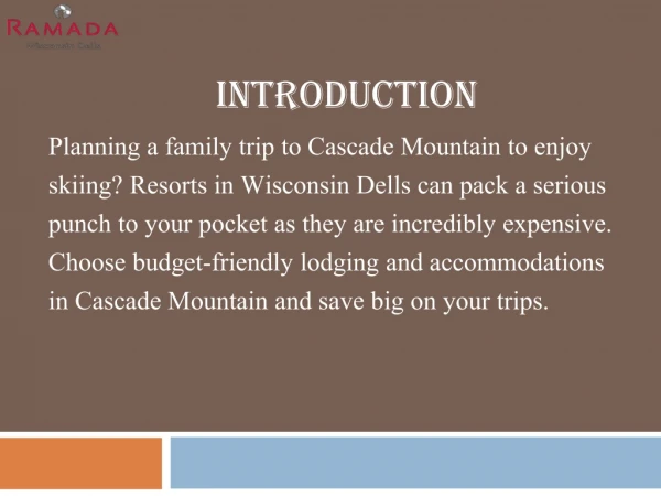 Choose budget-friendly lodging and accommodations in Cascade Mountain