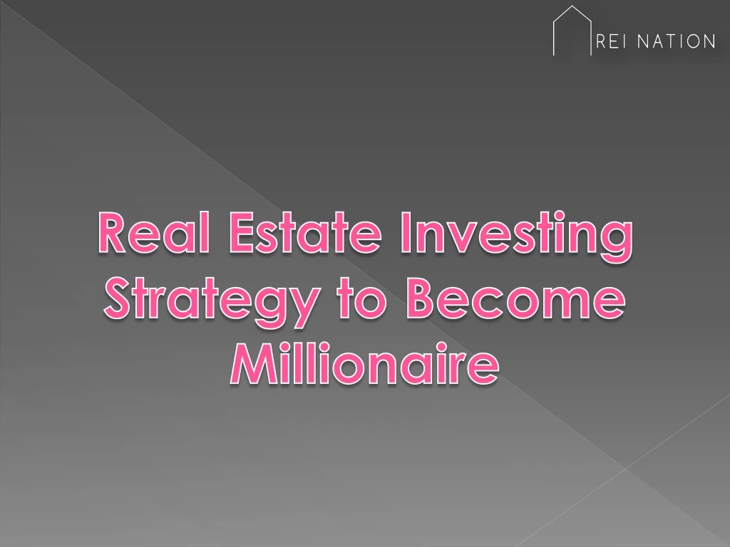 real estate investing strategy to become