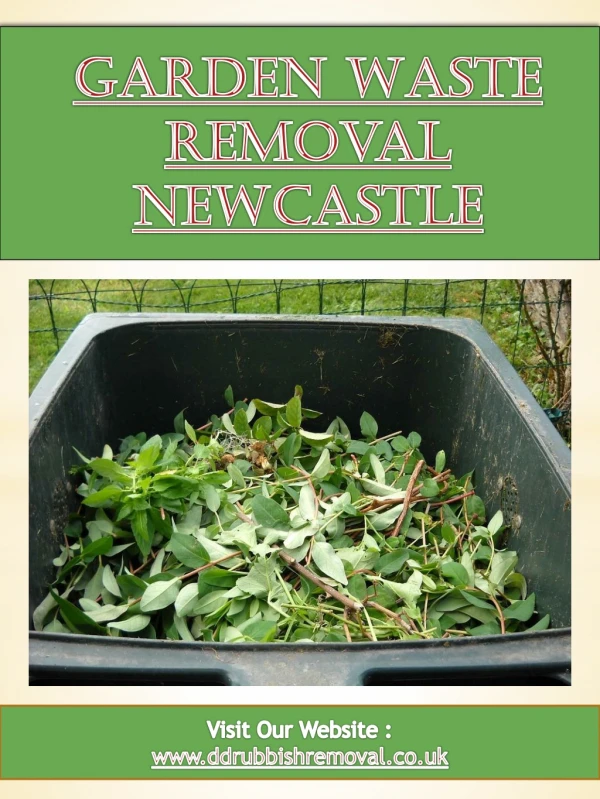 Garden Waste Removal Newcastle | Call-07459612649 | ddrubbishremoval.co.uk
