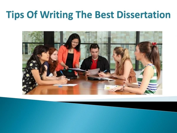 Tips Of Writing The Best Dissertation