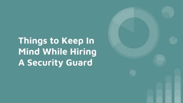 Things to Keep In Mind While Hiring A Security Guard