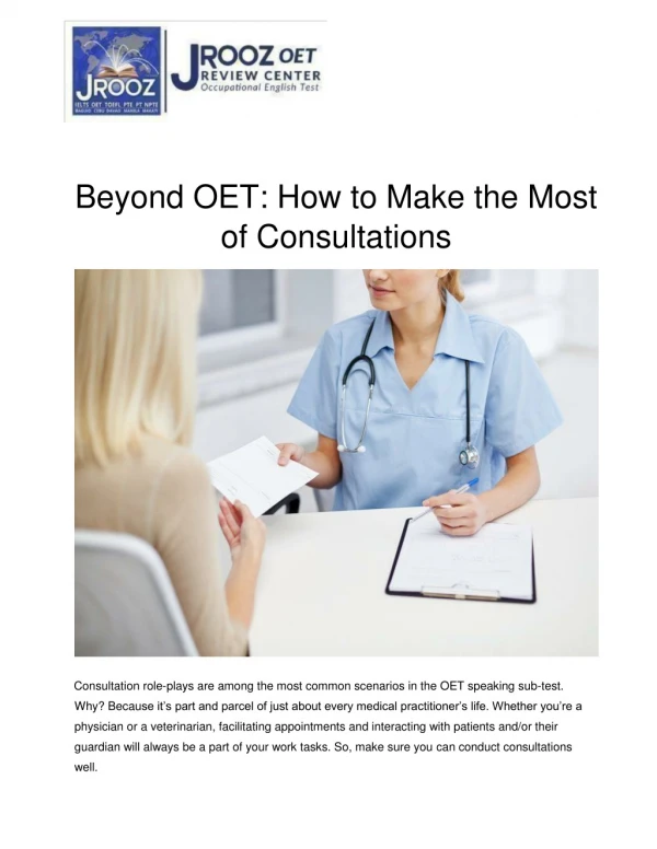 Beyond OET: How to Make the Most of Consultations