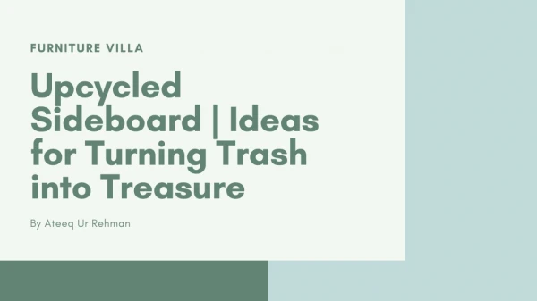 Upcycled Sideboard | Ideas for Turning Trash into Treasure