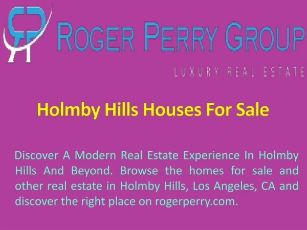Holmby Hills Houses For Sale - Roger Perry
