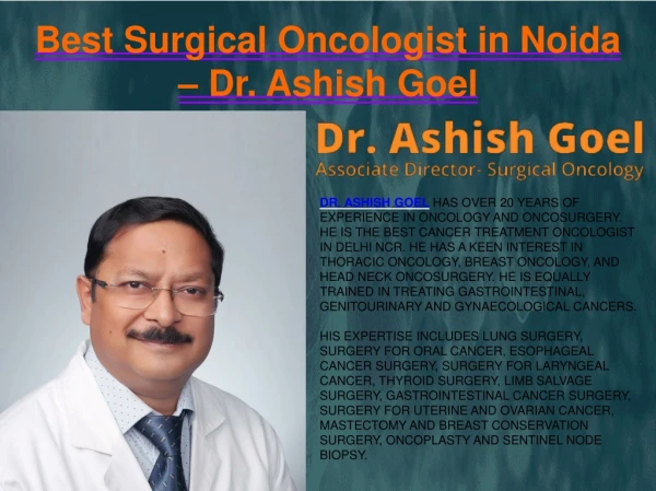 Cancer Surgeon In Noida- Dr. Ashish Goel