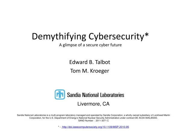 Demythifying Cybersecurity* A glimpse of a secure cyber future