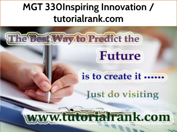 MGT 330 Inspiring Innovation / tutorialrank.com