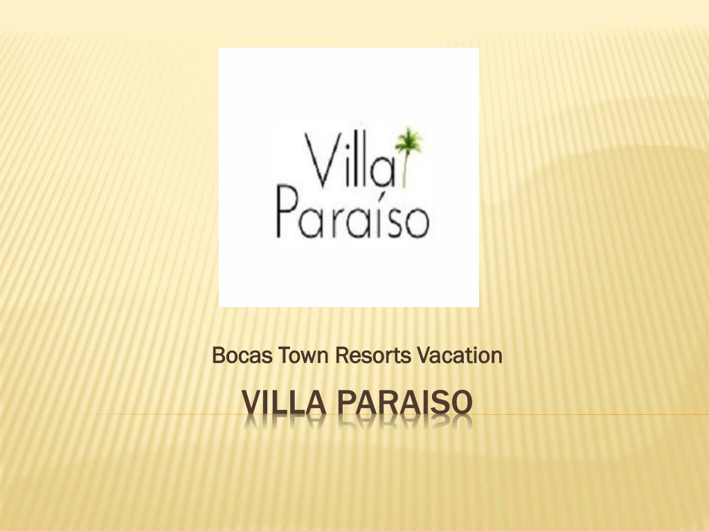 bocas town resorts vacation