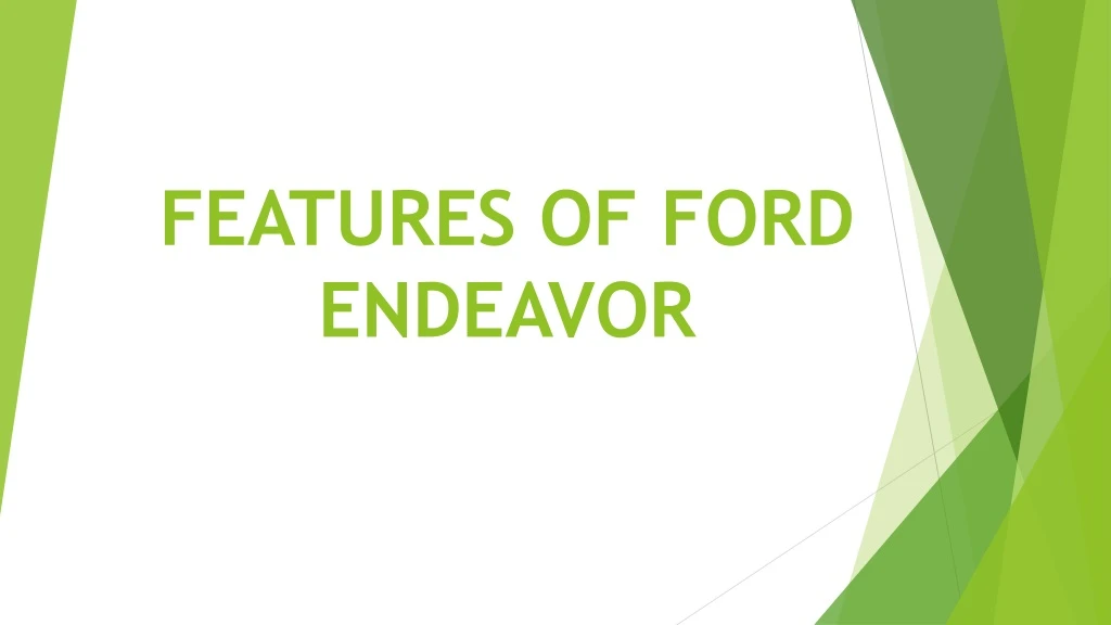 features of ford endeavor