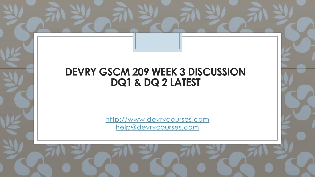 devry gscm 209 week 3 discussion dq1 dq 2 latest