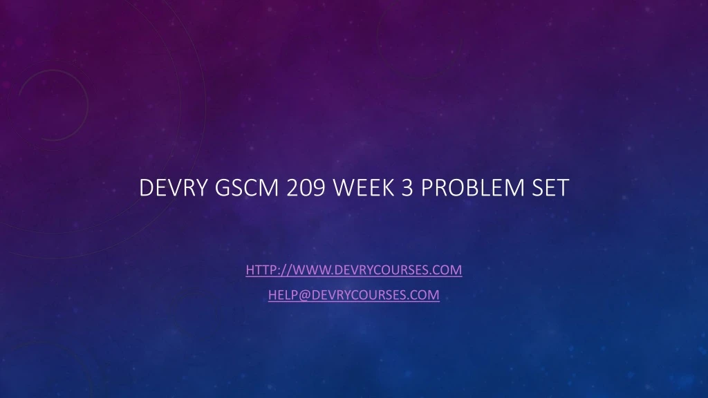 devry gscm 209 week 3 problem set