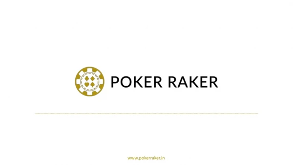 Poker Raker- Poker Dangal deals