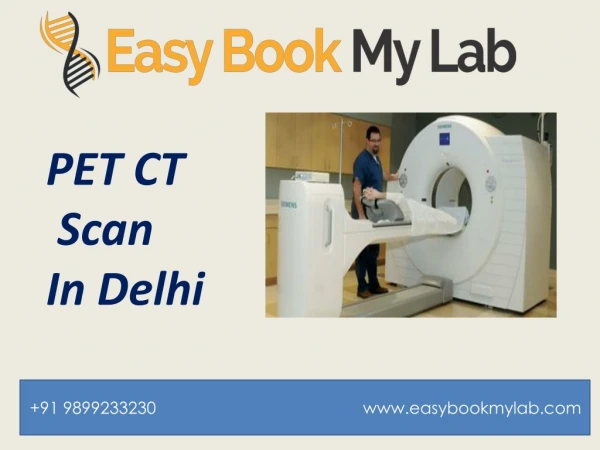 Best PET CT Scan Centres in Delhi | Easybookmylab