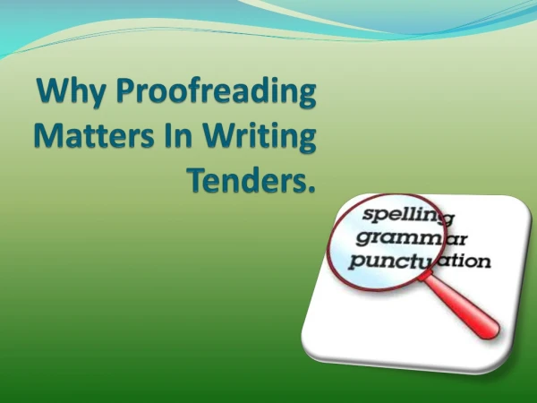 Why Proofreading Matters In Writing Tenders