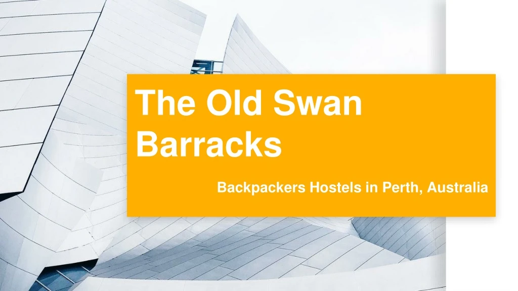 the old swan barracks