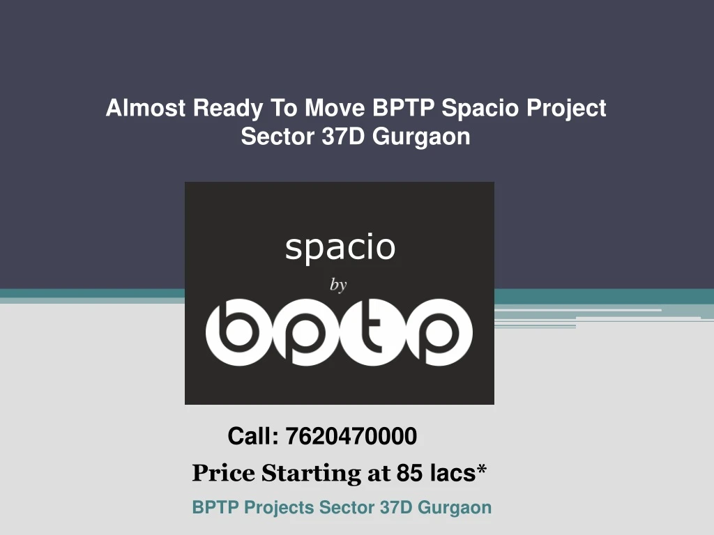 almost ready to move bptp spacio project sector
