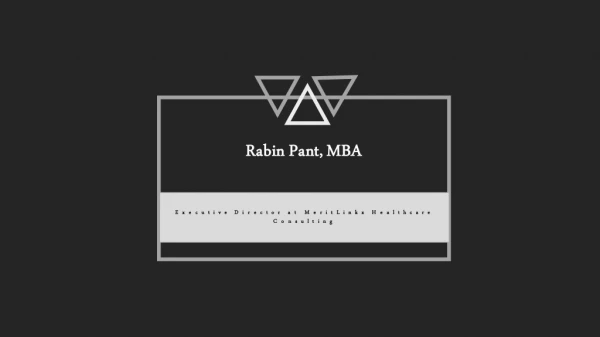 Rabin Pant, MBA - Healthcare Leader From Keller, Texas